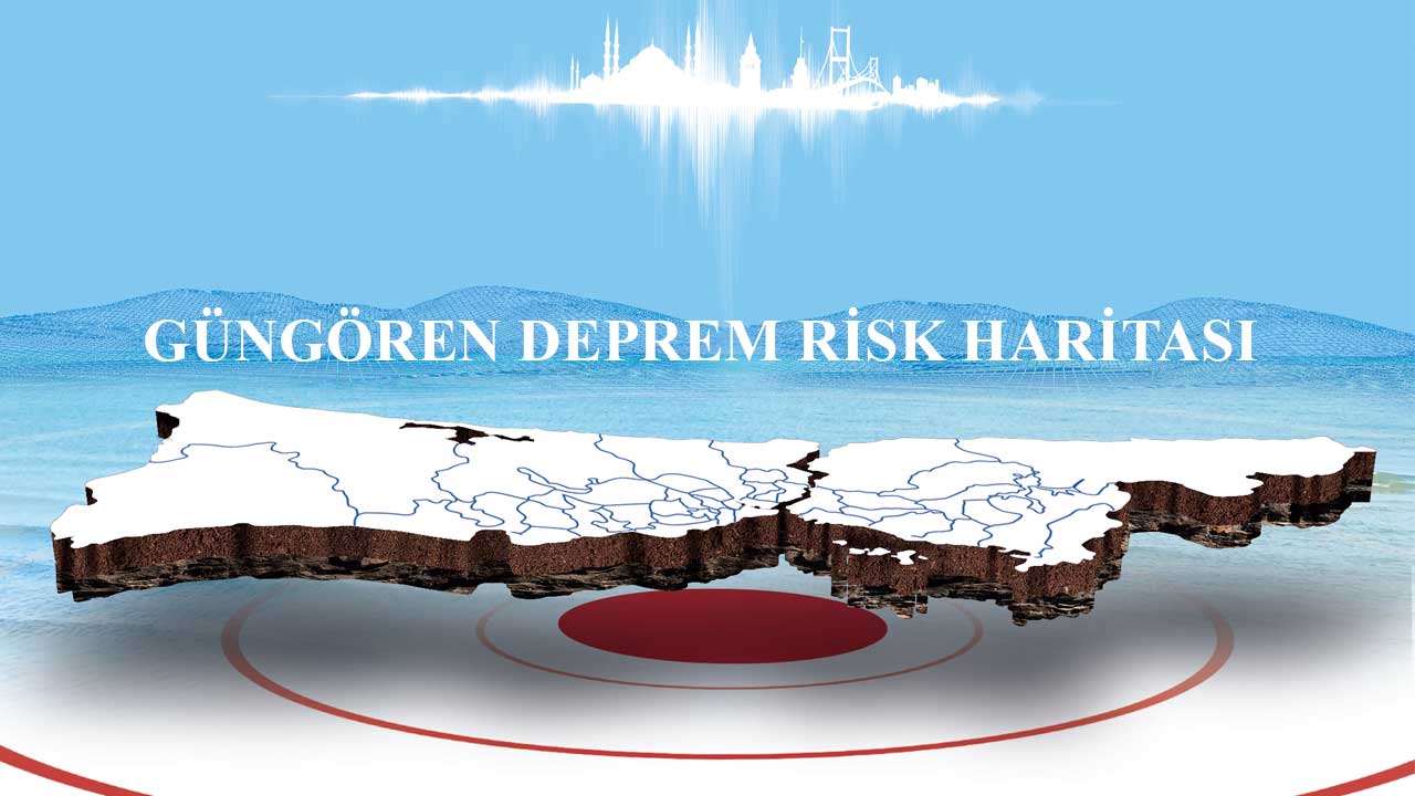 Güngören deprem risk haritası: Deprem Tehlike Haritası ve İBB raporu