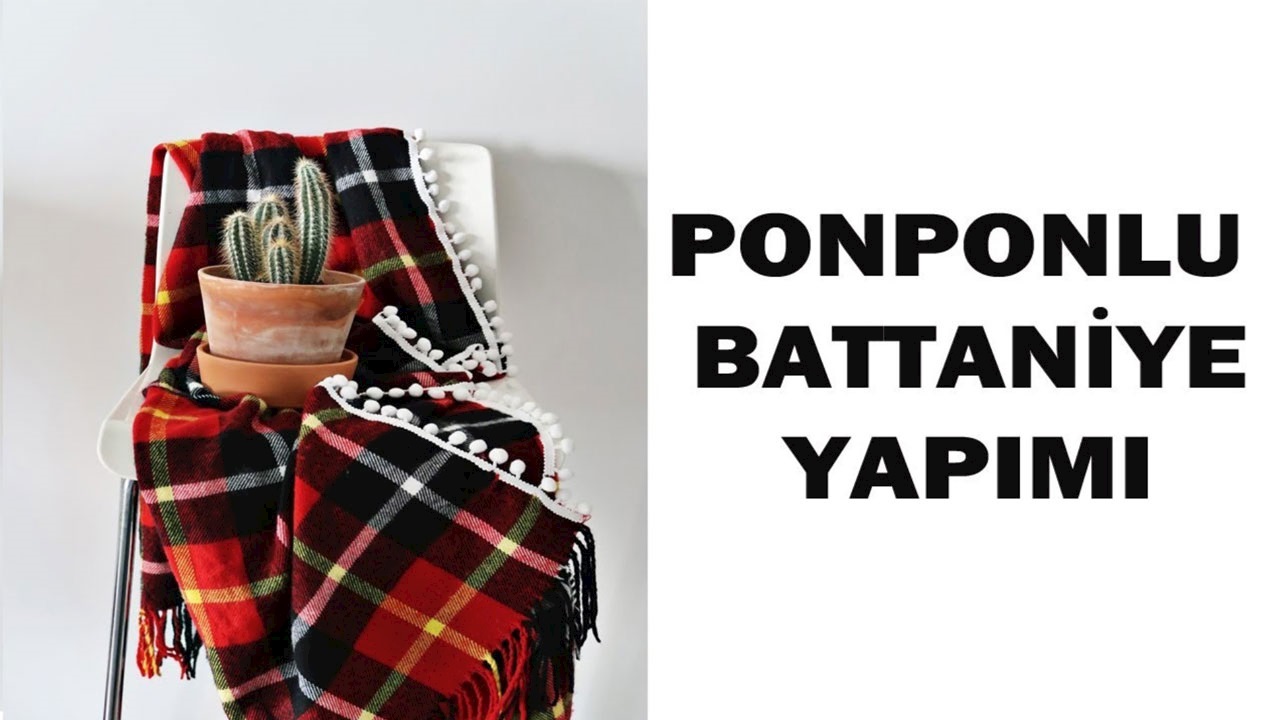 Ponponlu battaniye yapımı